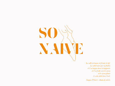 SO NAIVE branding design illustration jacques prévert line art logo nude orange poem vector