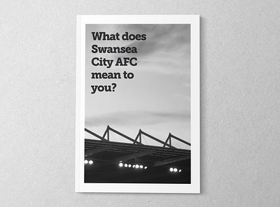 What does Swansea City AFC mean to you? blackandwhite design editorial football graphicdesign graphics photography swansea