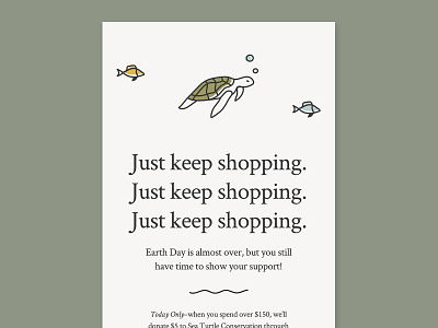 Just keep shopping, just keep shopping campaign conservation dailyui donation earth day earthday eblast email illustration ocean sea turtles swimming turtles