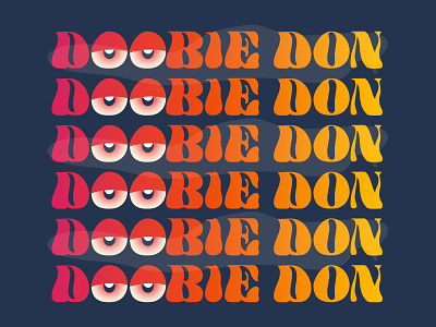 ~ d O o B i E d O n ~ 420 birthday blaze design doobie illustration logo pot smoke stoner typography vector