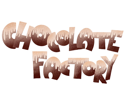 Chocolate Factory art chocolate design digital factory graphic ipad procreate typography workshop
