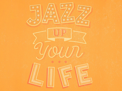 Jazz up your life design freelance handlettering illustration jazz lettering logo logotype print print apparel tshirt design typography