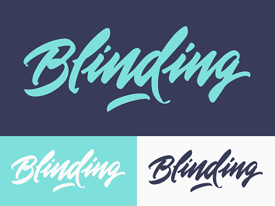 Blinding blinding brush brushpen custom type design freelance handlettering lettering logo logotype type typography vector