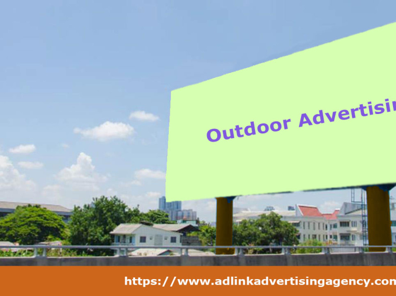 Proven tips why outdoor advertising is more advantageous by Adlink