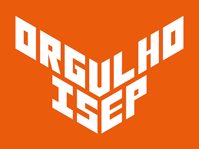 ORGULHO ISEP branding custom type graphic design icon joelvilasboas lettering logo symbol typography