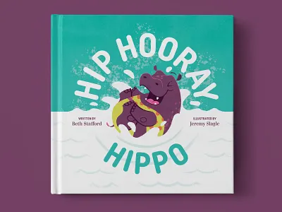 Hip Hooray, Hippo! Children's book book chidren illustraion illustrator