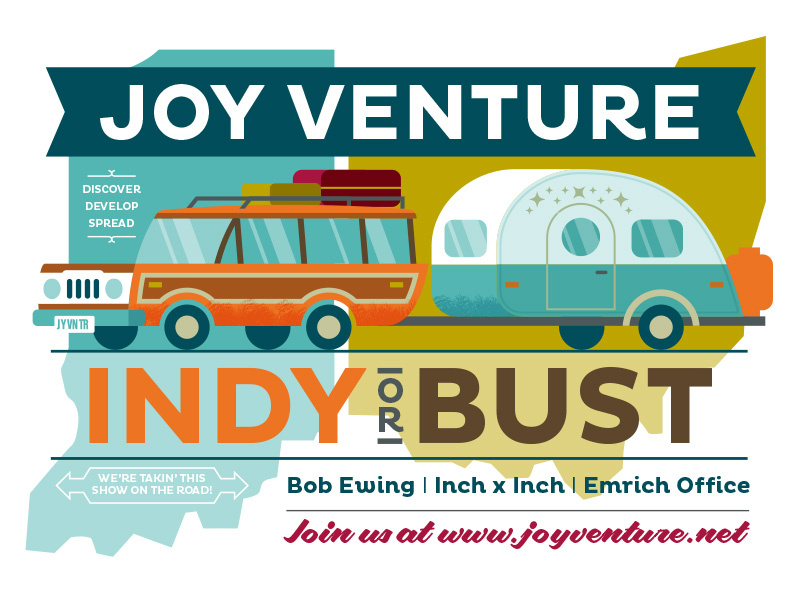 Joy Venture Indy or Bust Podcast Series ohio indiana x inch office emrich ewing bob venture joy podcast