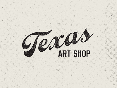 Texas Art Shop art grunge logo script texas type typography vintage