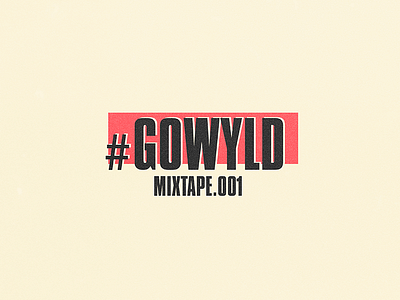 GOWYLD Mixtape Artwork