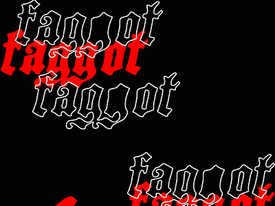 FAGGOT RIOT; TYPOGRAPHY PLAY 003