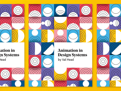 Animation in Design Systems Book Cover animation book cover circles design systems geometric illustration mid century pink purple ui illustrations yellow
