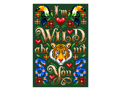 Pixel Art. I'm Wild about You.