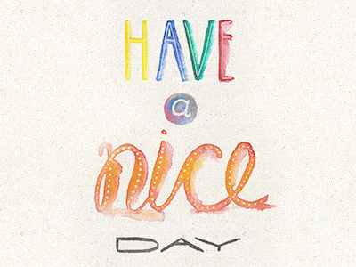 Have A Nice Day