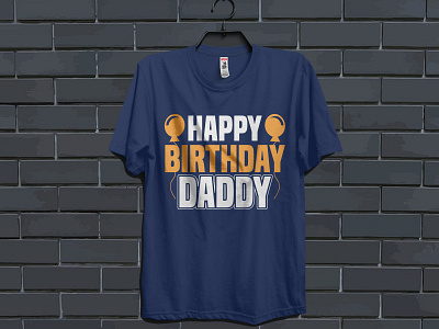 Father Day T Shirt Design custom t shirt dad daddy dady tshirt design fathers day illustration t shirt t shirt design tshirt typography typography design typography t shirt design