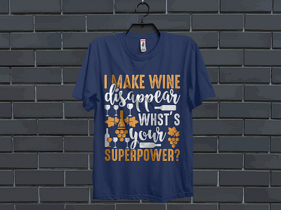 Wine T Shirt Design custom t shirt design illustration t shirt t shirt design tshirt typography typography design typography t shirt design vector wine wine bottle wine glass wine label wine t shirt winery