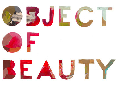 An Object of Beauty acrylic book book cover collage color darren booth design hand lettering lettering novel painted steve martin type typography
