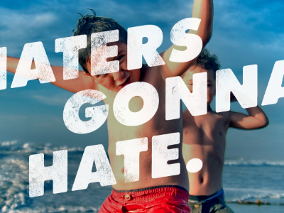 Haters Gonna Hate grown up lettering phrase quiption serious work