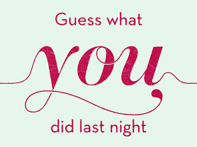 Last Night lettering phrase quiption