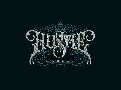 Hustle art calligraphy hand lettering letering art lettering logo logotype typography victorian