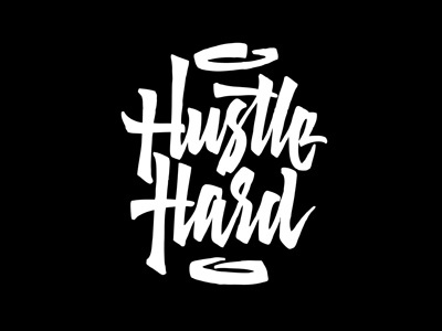 Hustle Hard architaste art artwork calligraphy handlettering hustle hustlehard letter lettering typography
