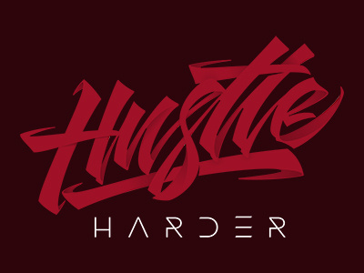Hustle Harder lettering