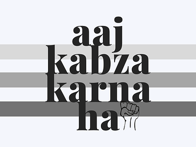 Motto - Aaj Kabza Karna Hai 100daysofui adobexd dailyui design ui varun