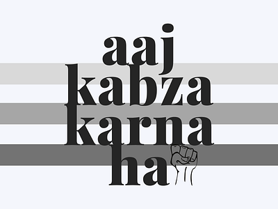 Motto - Aaj Kabza Karna Hai