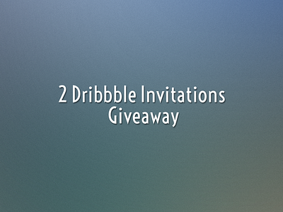 Dribbble Invitations Giveaway dribbble giveaway invitations