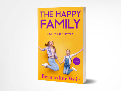 The happy family book cover 3d 3d artist 3dbookcover 3ddesign artwork book art book cover book cover art book cover design bookcover bookcoverdesign booking branding design ebook ebook cover ebook design ebooks illustration kindlecover