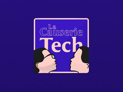 Podcast cover - La Causerie Tech blue branding cover design designs draw flat illustration la causerie lacauserietech logo podcast tech vectorial illustration