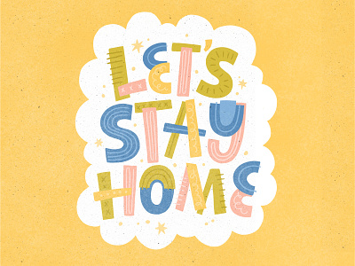 Let's stay home design funky hand lettered hand lettering illustration quarantine social distancing surface pattern typography weird