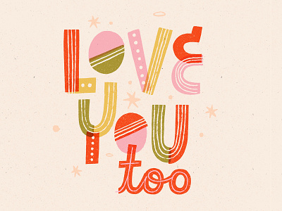 Love you too greeting card hand lettered hand lettering illustration surface pattern typography