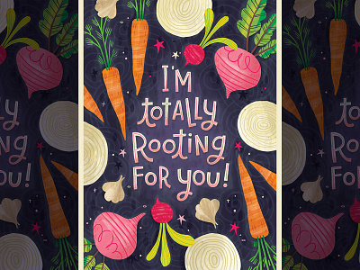 I'm totally rooting for you beet carrot garlic greeting card hand lettered handlettering illustration onion quote radish roots typography vegetables