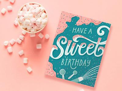 Have a sweet birthday baking birthday food greeting card hand lettering illustration sprinkles sweet