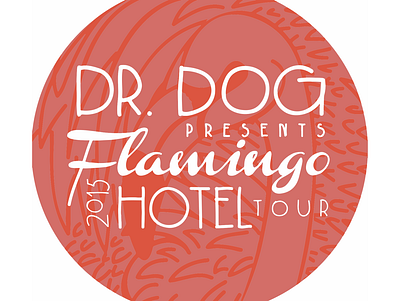 Dr. Dog Flamingo Tour by Emily Small calligraphy calligraphy and lettering artist design hand drawn hand drawn type handlettered handlettering illustration illustrator typography