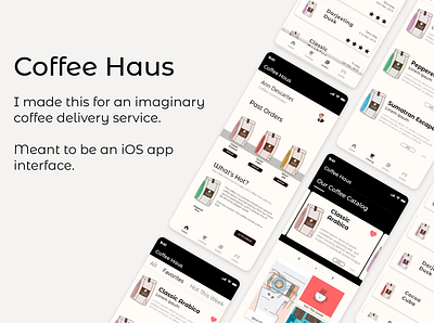 Coffee Haus coffee delivery design mobile mobile app design mobile ui orders ui