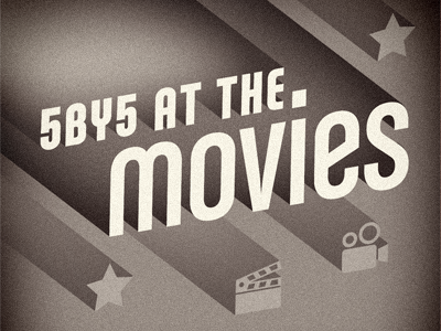 5by5 at the Movies 3d 5by5 artwork podcast retro