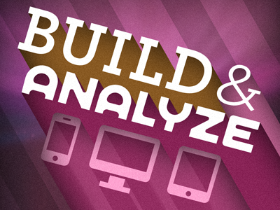 Build & Analyze