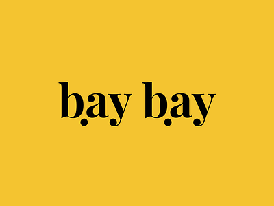 Bay Bay logo design by Angelique Delamere on Dribbble