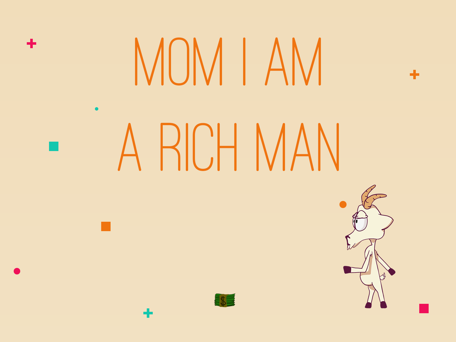 Mom I am a Rich Man abstract animal animation animation 2d animation after effects cartoon cash character cute drawing goat happy horns illustration lovely money motion photoshop squeare walkcycle