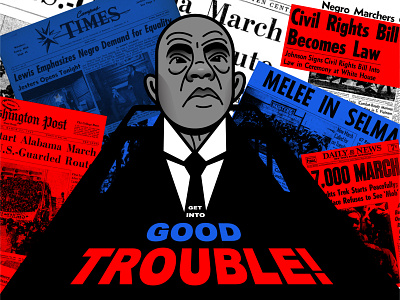 Get into Good Trouble! black history black history month black lives matter character character design civil rights design illustration john lewis october united states usa vector