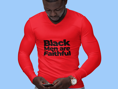 Black men are faithful text design black design graphicdesign illustration logo stylish tshirt typography
