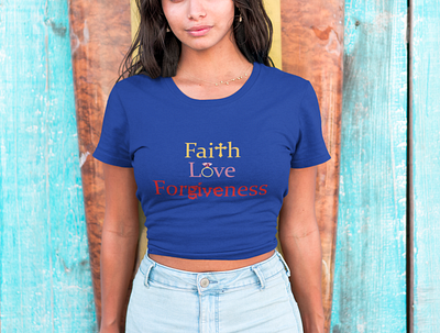 Faith , Love , Forgiveness Text Design design graphicdesign illustration logo stylish tshirt typography