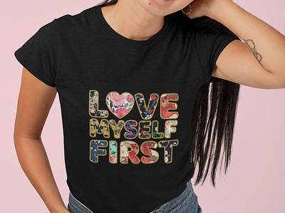 Love Myself First Text Design