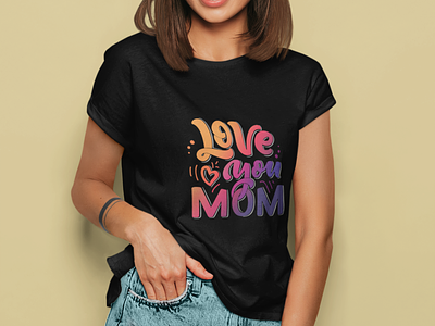 Love You Mom Logo Design design graphicdesign illustration logo stylish tshirt typography