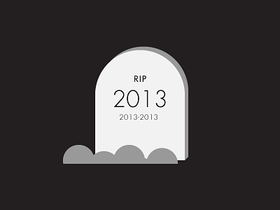 R.I.P. 2013 2013 headstone last new old rip year