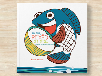 Um, Dois, Peixão com Arroz art direction book book cover book design childrens book fun illustration