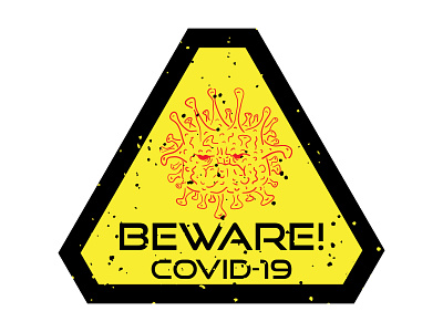 Beware COVID-19. attention beware corona coronavirus covid covid 19 design illustration logo sign