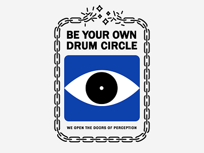 Neighborhood Awareness be your own drum circle doors of perception