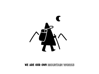 We are our own mountain works adventure camp hiking mountain outdoor sleep outside vibrations